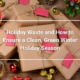 Holiday Waste and how to Ensure a Clean Green Winter Holiday Season